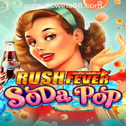 Unleashing the Excitement of RushFeverSodaPop at Galactic Wins Online Casino