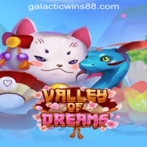Exploring the Enchanting World of ValleyofDreams at Galactic Wins Online Casino